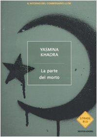 Dalla parte del morto – Yasmina Khadra