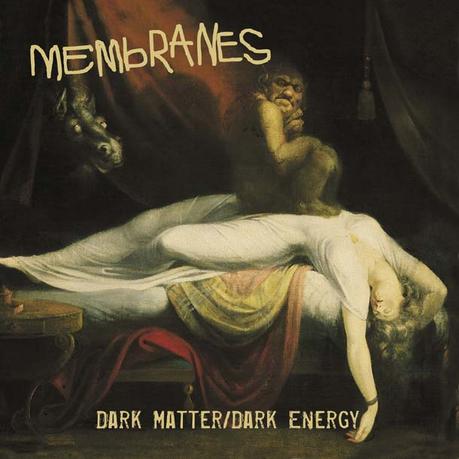 MEMBRANES, Dark Matter / Dark Energy