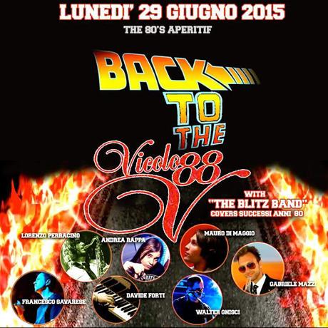 Back To… The Blitz @ Vicolo 88 Roma – 29 giugno 2015 (Rome by Wild)