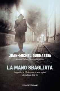 Recensione: La mano sbagliata di Jean - Michel Guenassia