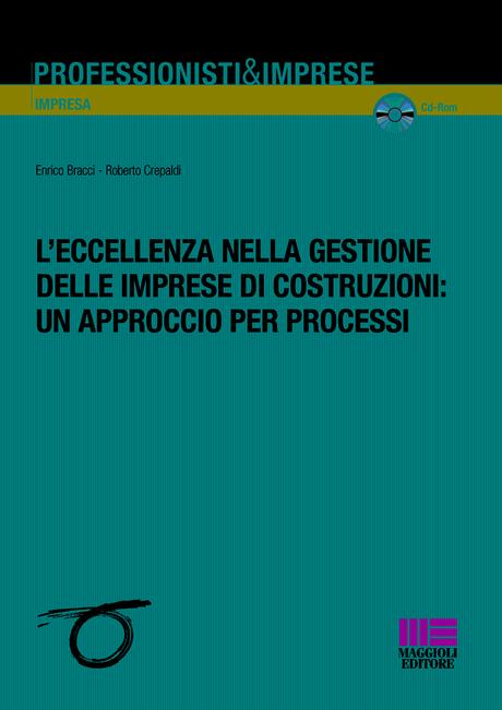 8891612885 La corretta gestione delle imprese di costruzioni: una guida sintetica