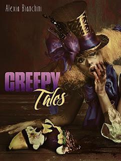 RECENSIONE 'CREEPY TALES: STORIE HORROR E WEIRD'  DI ALEXIA BIANCHINI