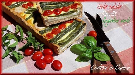 Torta salata con ricotta e fagiolini verdi