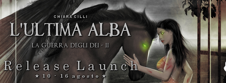 [Segnalazione] L'ultima Alba (La Guerra degli Dei #2) di Chiara Cilli