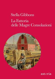 Recensione: LA FATTORIA DELLE MAGRE CONSOLAZIONI - Stella Gibbons