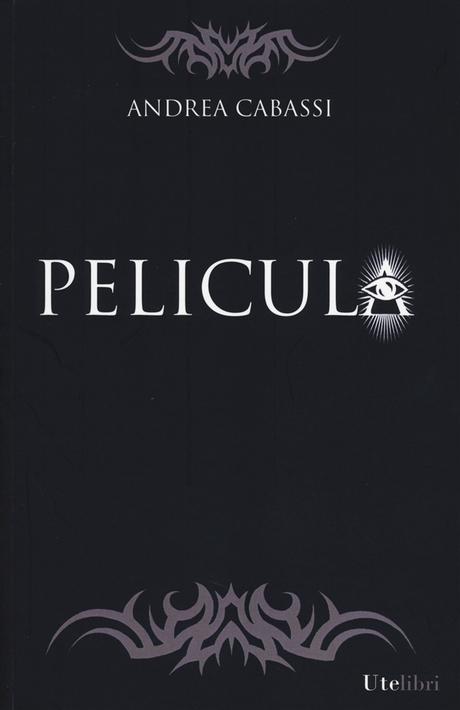 Pelicula, di Andrea Cabassi – Recensione