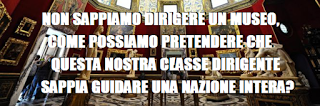 Uffizi ad un tedesco. Non sappiamo dirigere un Museo come possiamo pretendere dalla nostra classe dirigente di guidare una Nazione intera?