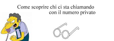 [Guida] Come scoprire il numero di chi ci chiama con lo sconosciuto