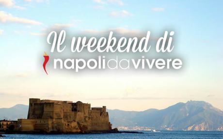50 eventi a Napoli per il weekend 22-23 Agosto 2015