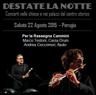I Cammini di Andrea Ceccomori e Marco Testoni, sabato 22 agosto 2015 a Perugia.