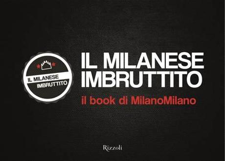 Il Milanese Imbruttito: una recensione imbruttita