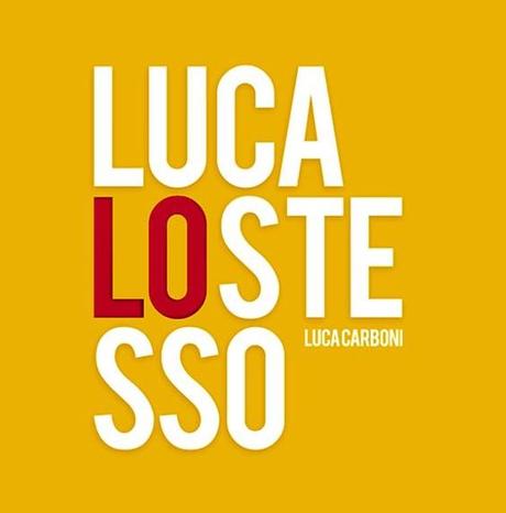 Luca Carboni “Luca lo stesso”