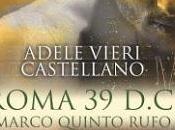 [Recensione] "Roma D.C. Marco Quinto Rufo" Adele Vieri Castellano