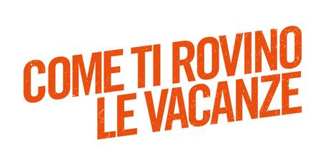 Come rovinarci le vacanze