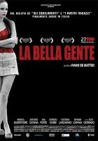 La bella gente, il nuovo Film di Cinettà Luce