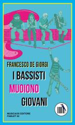 Francesco-De-Giorgi-I-bassisti-muoiono-giovani-musicaos-editore-fablet02-ebook