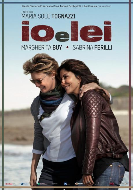 Io e Lei il film con Margherita Buy e Sabrina Ferilli lesbiche