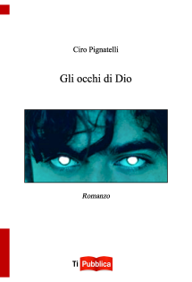 Recensione: Gli occhi di Dio di Ciro Pignatelli