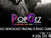 REGGIO CALABRIA: AGOSTO MUSEO PopGez (D)ISTRUZIONI L’USO Sabato agosto 2015