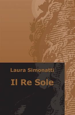SEGNALAZIONE - Il Re Sole di Laura Simonatti