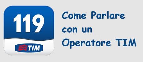 Parlare con un operatore TIM: ecco come fare