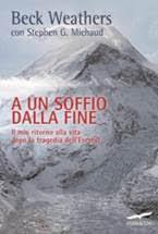 Novità da Scoprire: A un soffio dalla fine di Beck Weathers con Stephen G. Michaud