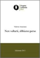 Leggere ... volare ... vivere!#3 - Non voltarti, abbiamo perso