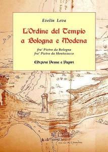 Recensione – “L’Ordine del Tempio a Bologna e Modena”