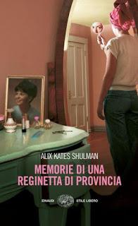 RECENSIONE: Memorie di una reginetta di privincia di Alix Kates Shulman