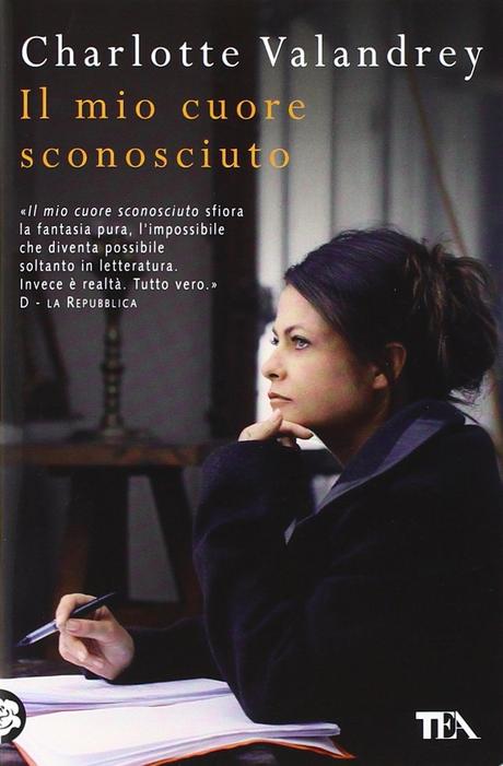 Il mio cuore sconosciuto – Charlotte Valandrey