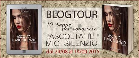 Blogtour ASCOLTA IL MIO SILENZIO di L. Cassie - QUARTA TAPPA!