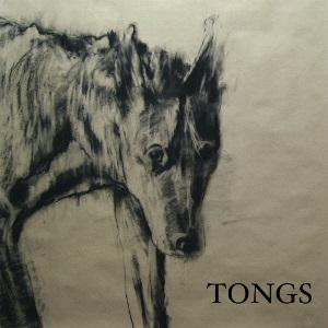 Tongs – Tongs
