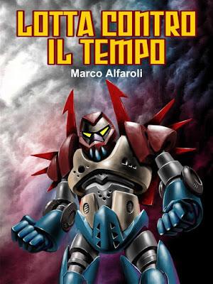 SEGNALAZIONE - Lotta contro il tempo di Marco Alfaroli