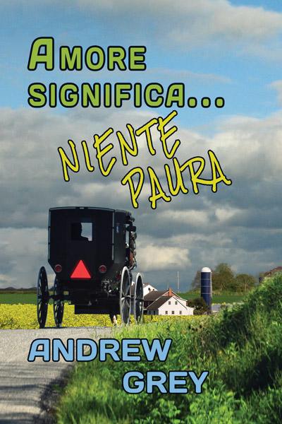 Amore significa… niente paura by Andrew Grey Italian Translation eBook