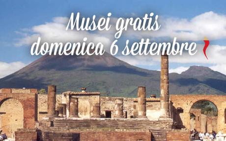 Musei gratis domenica 6 settembre | #DomenicalMuseo