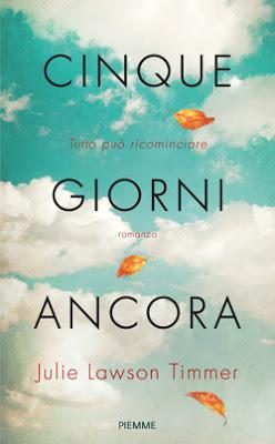 Anteprima: Cinque giorni ancora di Julie Lawson Timmer