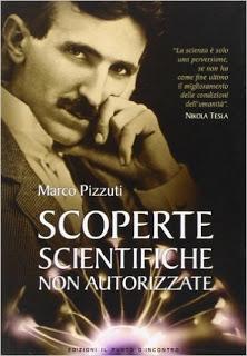 Recensione: Scoperte scientifiche non autorizzate - Marco Pizzuti