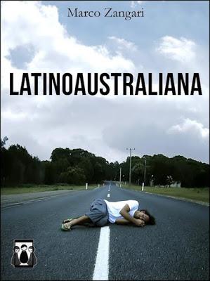 SEGNALAZIONE - Latinoaustraliana di Marco Zangari