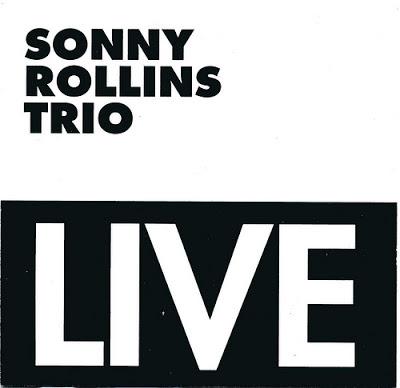 Sonny Rollins 85th Birthday: Rare Trio Live Concert (Paris 1965)