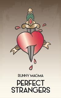Runny Magma - Perfect Strangers Runny Magma - Perfect Strangers