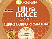 Garnier Burro Riparatore linea Ultra Dolce Corpo Tesori Miele, ecco parere!