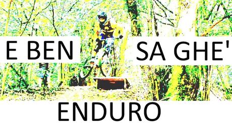 E BEN SA GHÈ ENDURO 2015, il VIDEO...