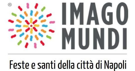 Arriva Imago Mundi, Feste e Santi della città di Napoli