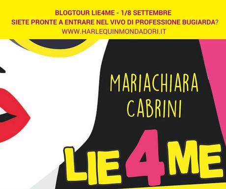 [BlogTour] Lie4Me di Mariachiara Cabrini