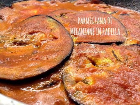 parmigiana di melanzane in padella
