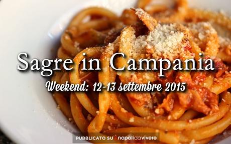 5 Sagre da non perdere in Campania: weekend 12-13 settembre 2015