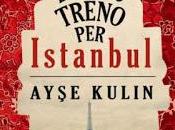 Anteprima: "L'ULTIMO TRENO ISTANBUL" Ayse Kulin