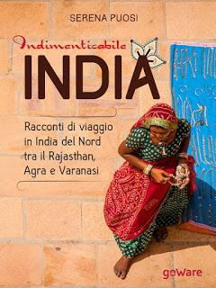 Libri in Viaggio [Recensione]: Indimenticabile India di Serena Puosi