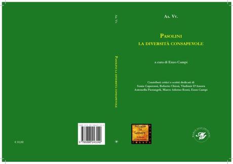 “Pasolini, la diversità consapevole” (Marco Saya Edizioni): estratti dai saggi di Sonia Caporossi e Roberto Chiesi
