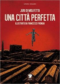 Juri Di Molfetta – Una Città Perfetta